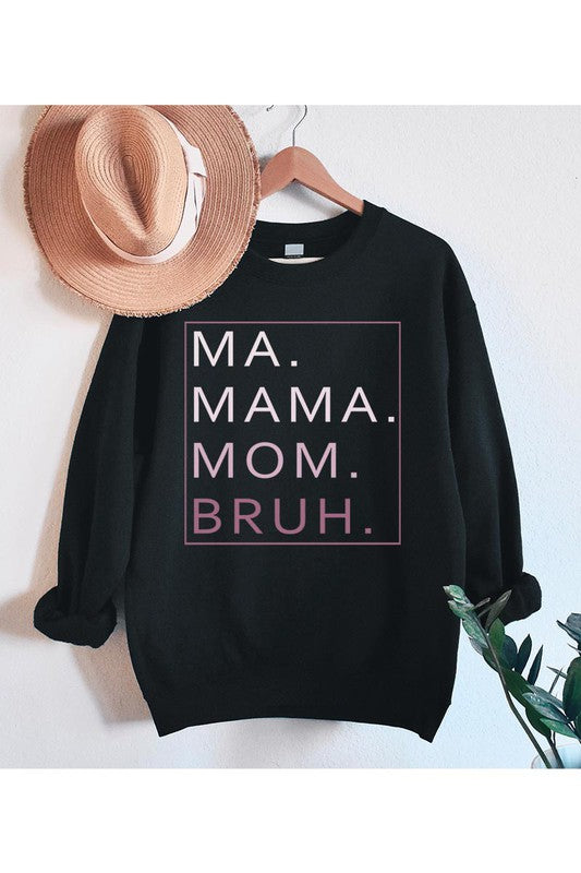 MA,MAMA,MOM,BRUH UNISEX FLEECE SWEATSHIRT