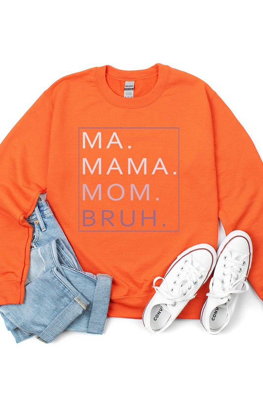 MA,MAMA,MOM,BRUH UNISEX FLEECE SWEATSHIRT