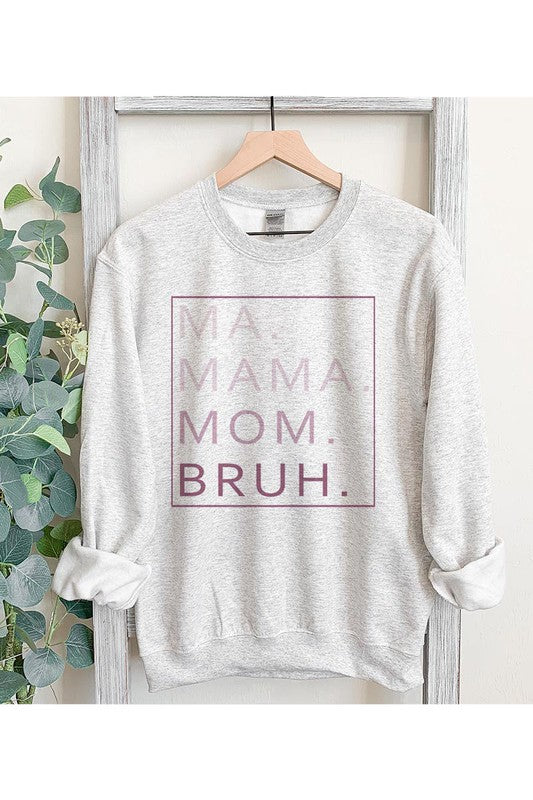 MA,MAMA,MOM,BRUH UNISEX FLEECE SWEATSHIRT