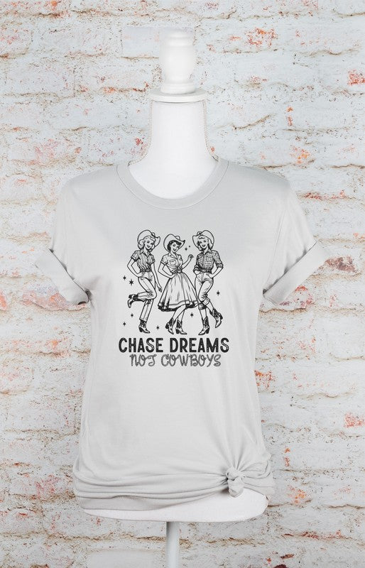 Chase Dreams Not Cowboys Western Graphic Tee